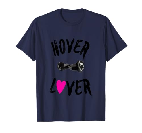 Hover Lover Hoverboard - Hoverboard per bambini, ragazze e ragazze Maglietta